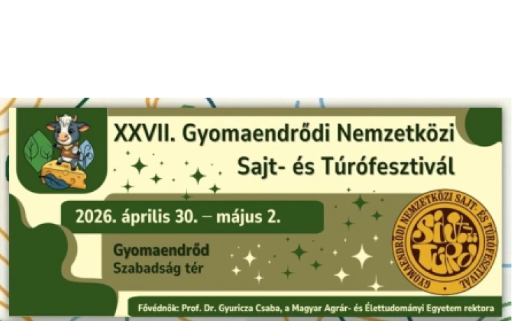 XXVII. Gyomaendrődi Nemzetközi Sajt- és Túrófesztivál
